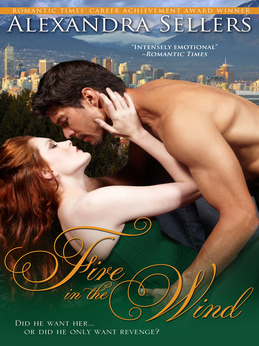 Title details for Fire in the Wind by Alexandra Sellers - Available